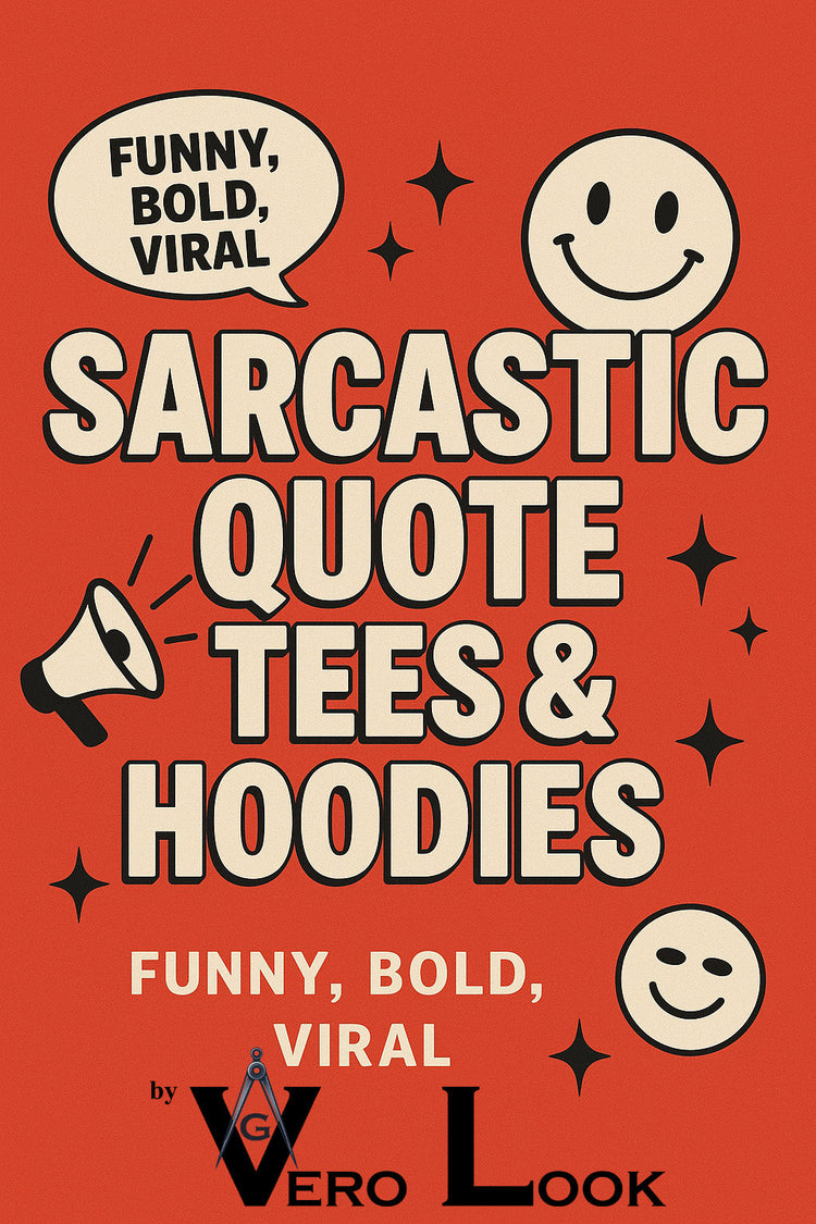 Sarcastic quote tees and hoodies banner with bold cream text on red background, featuring megaphone, smiley faces, stars, and speech bubble. High-converting visual targeting Gen Z and Millennials seeking viral, funny, unapologetic apparel by Vero Look.
